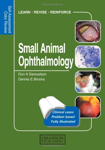 Small Animal Ophthalmology : Self Assessment Colour Review