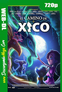 El Camino de Xico (2020) HD [720p] Latino-Ingles-Castellano