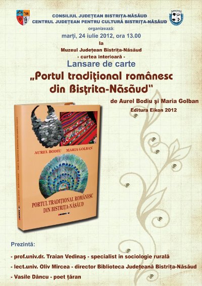 AFIȘUL LANSĂRII DE CARTE "PORTUL TRADIŢIONAL ROMÂNESC DIN BISTRIŢA-NĂSĂUD" LA BISTRIȚA