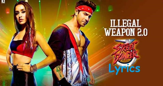 Illegal Weapon 2.0 Lyrics in Hindi | इलीगल वेपन – Street Dancer 3D
