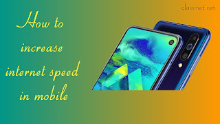 Laptop में fast net कैसे चलाएं, Mobile Me Internet Speed Kaise Badhaye, Internet Speed कैसे बढ़ाये, internet speed