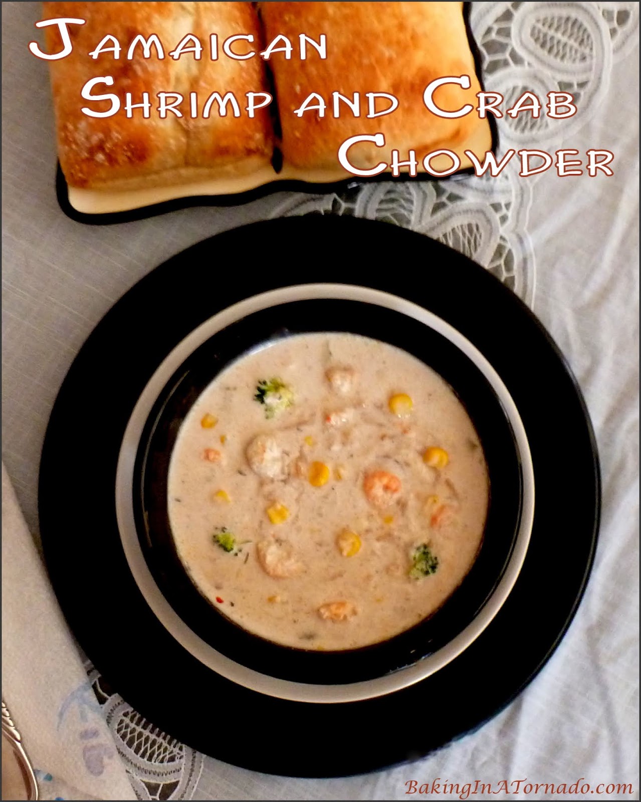 Baking in a Tornado: Jamaican Shrimp and Crab Chowder: National