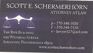 SCOTT E. SCHERMERHORN ATTORNEY AT LAW P-570-3481020 f-570348-2130 e-lawyers527@aol.com