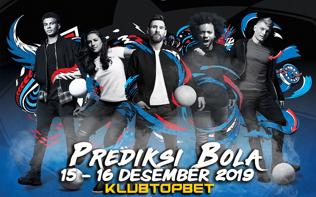 PREDIKSI PERTANDINGAN 1516 DESEMBER 2019 TOPBET4D