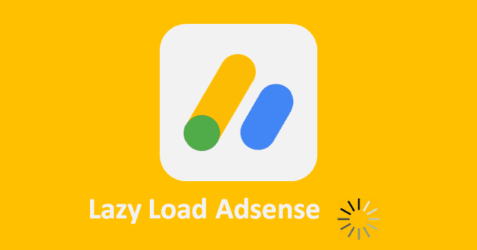 Panduan Lengkap: Mengoptimalkan Pendapatan dengan Lazy Load Adsense (1600 Kata)