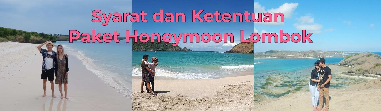 Syarat dan Ketentuan Paket Honeymoon Lombok