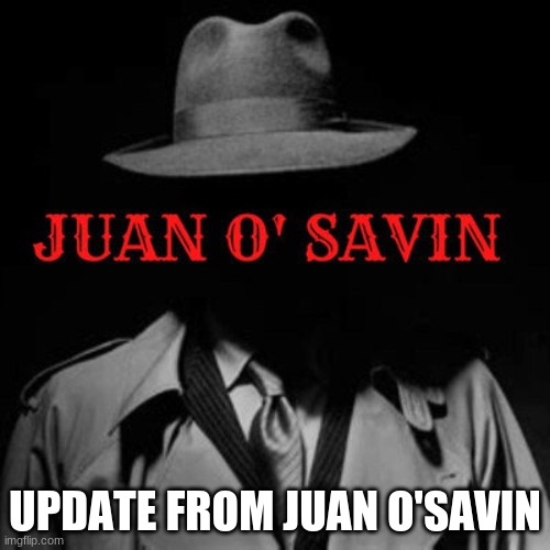 Major Intelligence Update From Juan O'Savin (Video)
