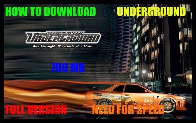 HOW TO DOWNLOAD NEED FOR SPEED UNDERGROUND IN 700 MB