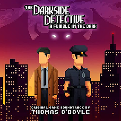 The Darkside Detective A Fumble In The Dark Soundtrack Thomas Oboyle
