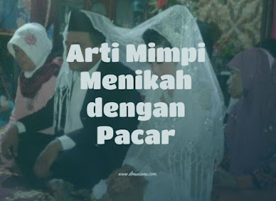arti mimpi menikah dengan pacar arti mimpi menikah dengan pacar