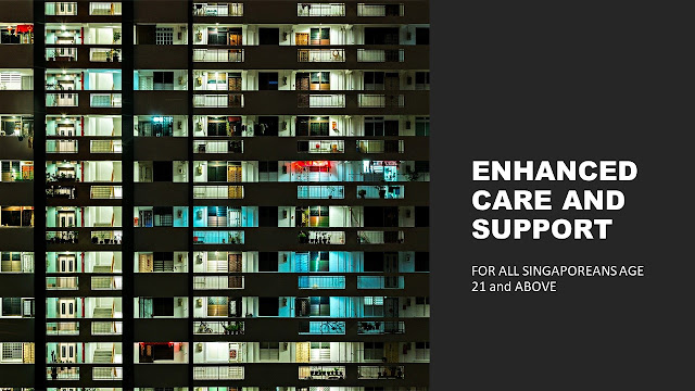 Enhanced Care and Support - Benefiting ALL Adult Singaporeans 