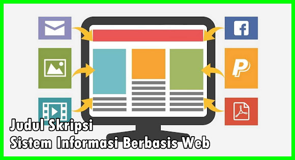 Kumpulan Judul Skripsi Sistem Informasi Berbasis Web Terbaru Makalah Pedia Kumpulan Judul Skripsi Sistem Informasi Berbasis Web Terbaru Makalah Pedia