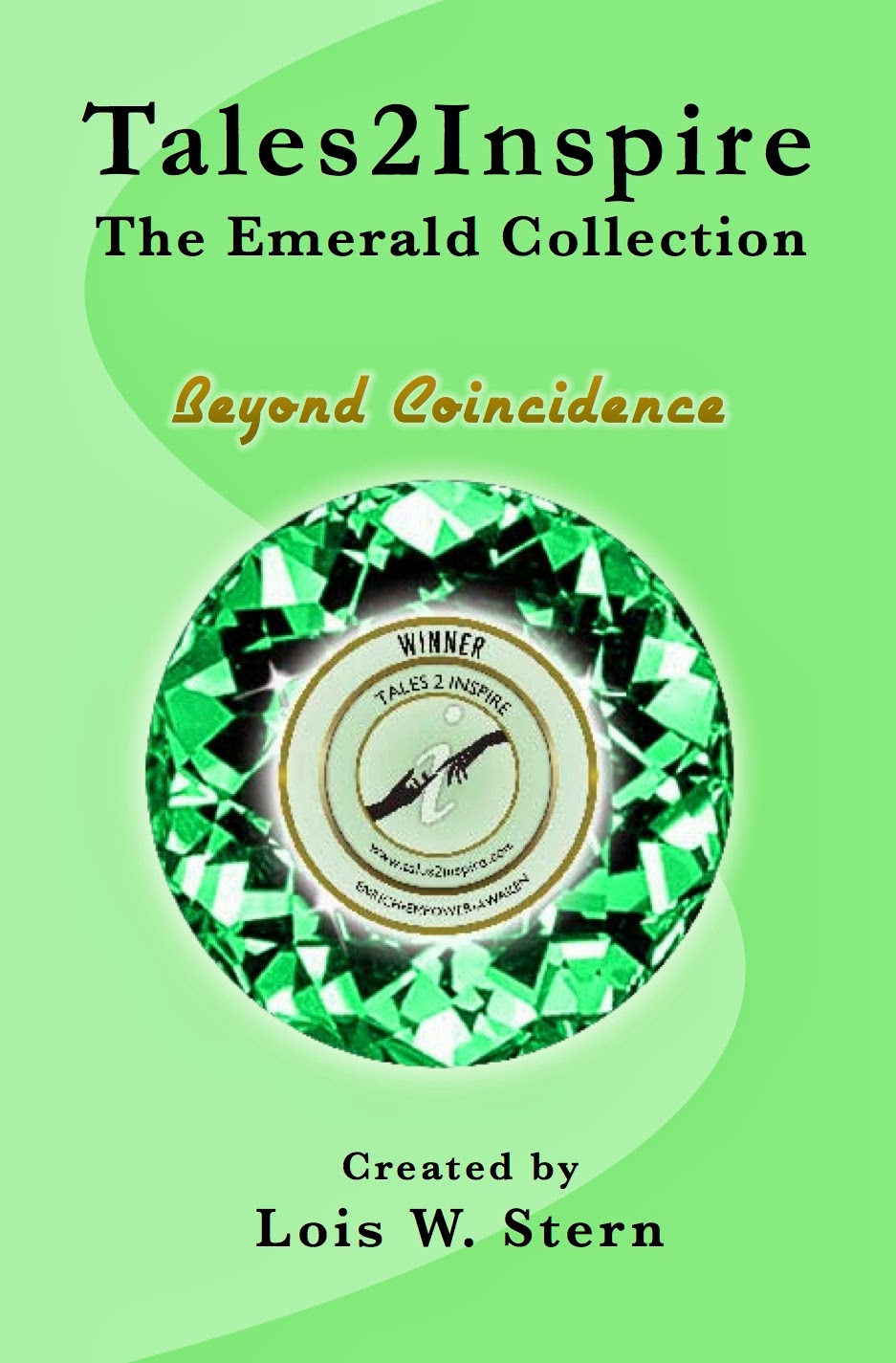 http://www.amazon.com/Tales2Inspire-Emerald-Collection-Beyond-Coincidence-ebook/dp/B00FW9PFUY/ref=la_B005HOO640_1_1?s=books&ie=UTF8&qid=1394517941&sr=1-1
