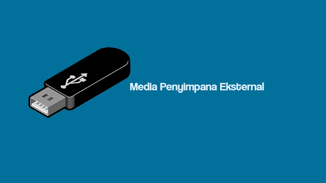 Media Penyimpanan Eksternal