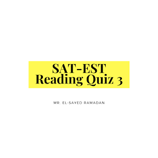 SAT-EST Reading Quiz 3