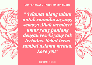 gambar kata-kata ucapan ulang tahun untuk suami islami gambar kata-kata ucapan ulang tahun untuk suami islami
