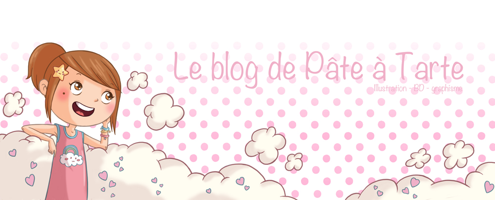 Le Blog de Pâte à Tarte