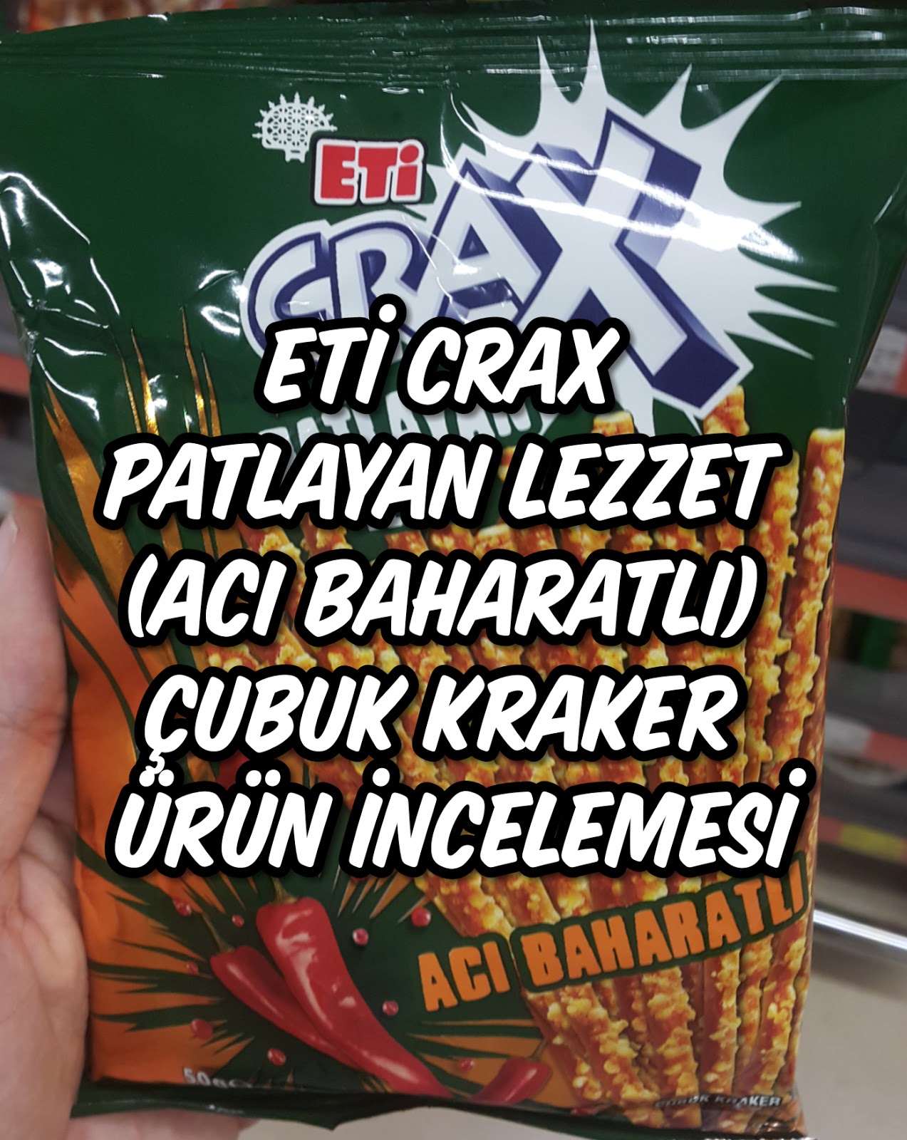 Eti Crax Patlayan Lezzet (Acı Baharatlı) Çubuk Kraker Ürün İncelemesi