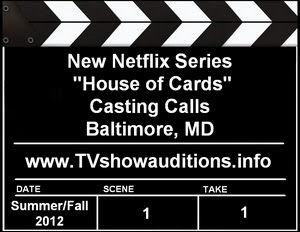 Netfix House of Cards Auditions Casting Calls
