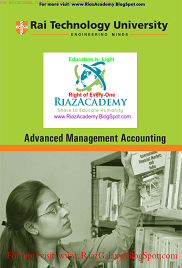 ADVANCED MANAGEMENT ACCOUNTING BY RAI TECHNOLOGY UNIVERSITY ADVANCED MANAGEMENT ACCOUNTING BY RAI TECHNOLOGY UNIVERSITY