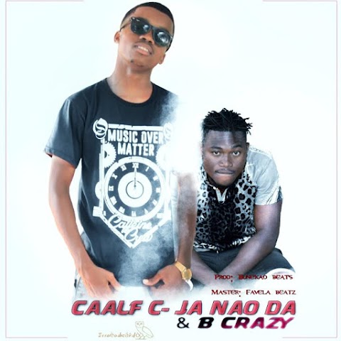 Caalf C Feat. B Crazy - Já Não Dá 