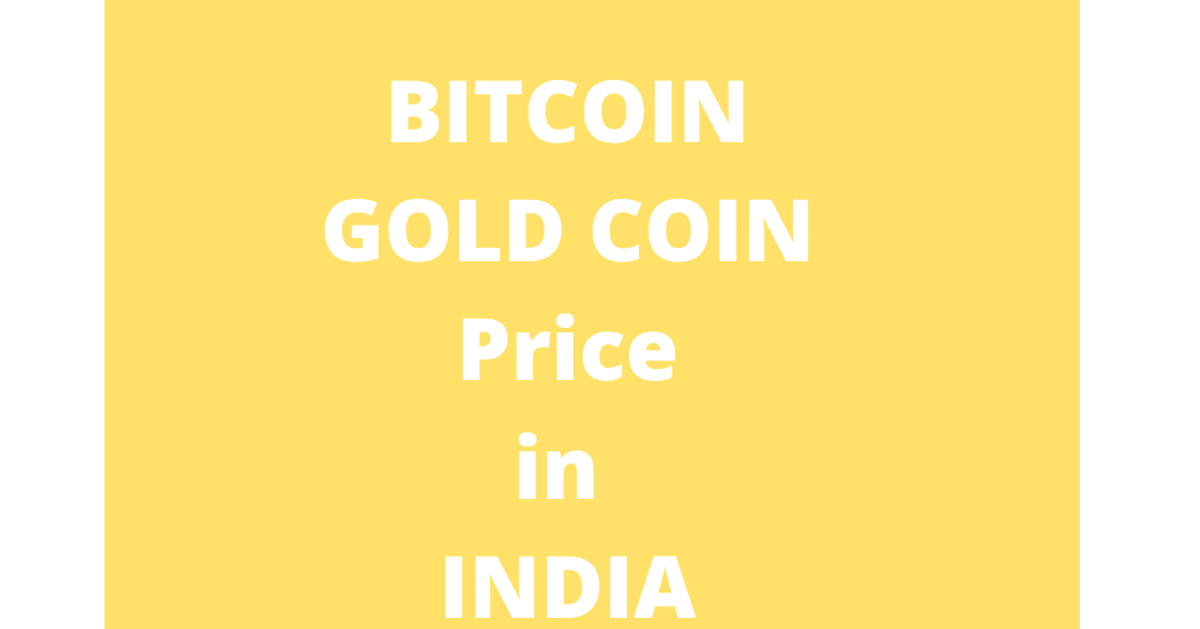 1 BTG to INR Convert Bitcoin Gold to INR Bitcoin Gold price in INR
