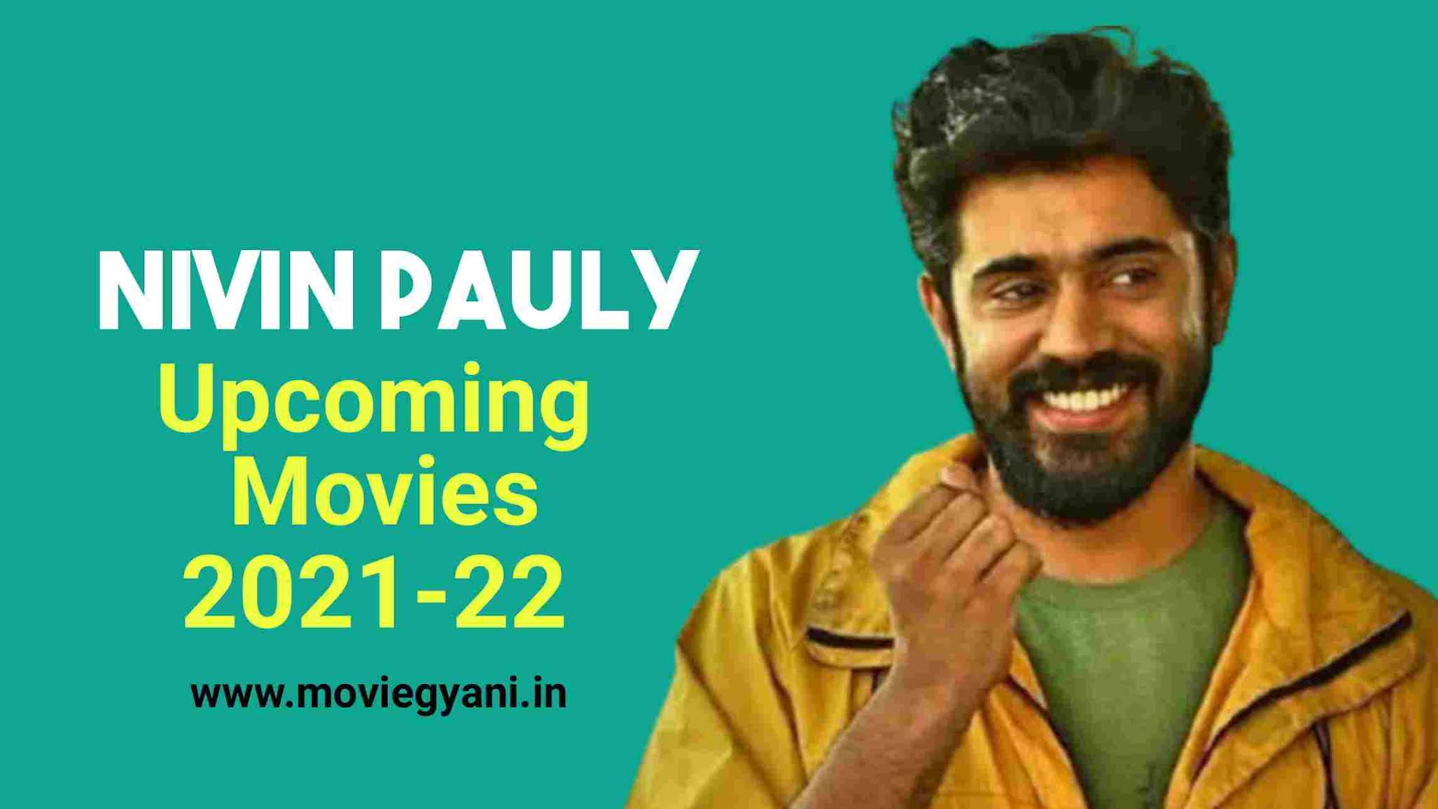 Nivin Pauly Upcoming Movies List And Release Date 2021-22