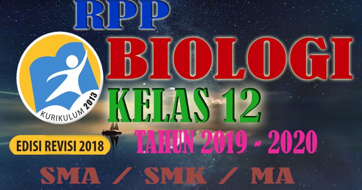 LENGKAP RPP BIOLOGI SMA KELAS 12 Kurikulum 2013 Revisi
