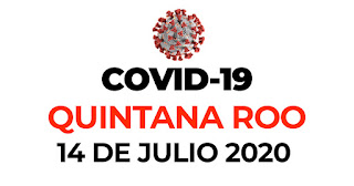Casos de Coronavirus Covid-19 en Quintana Roo hoy 14 de julio 2020