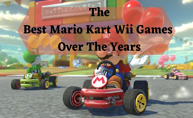 The Best Mario Kart Wii Games Over The Years