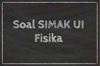 SOAL SIMAK UI 2018 FISIKA 