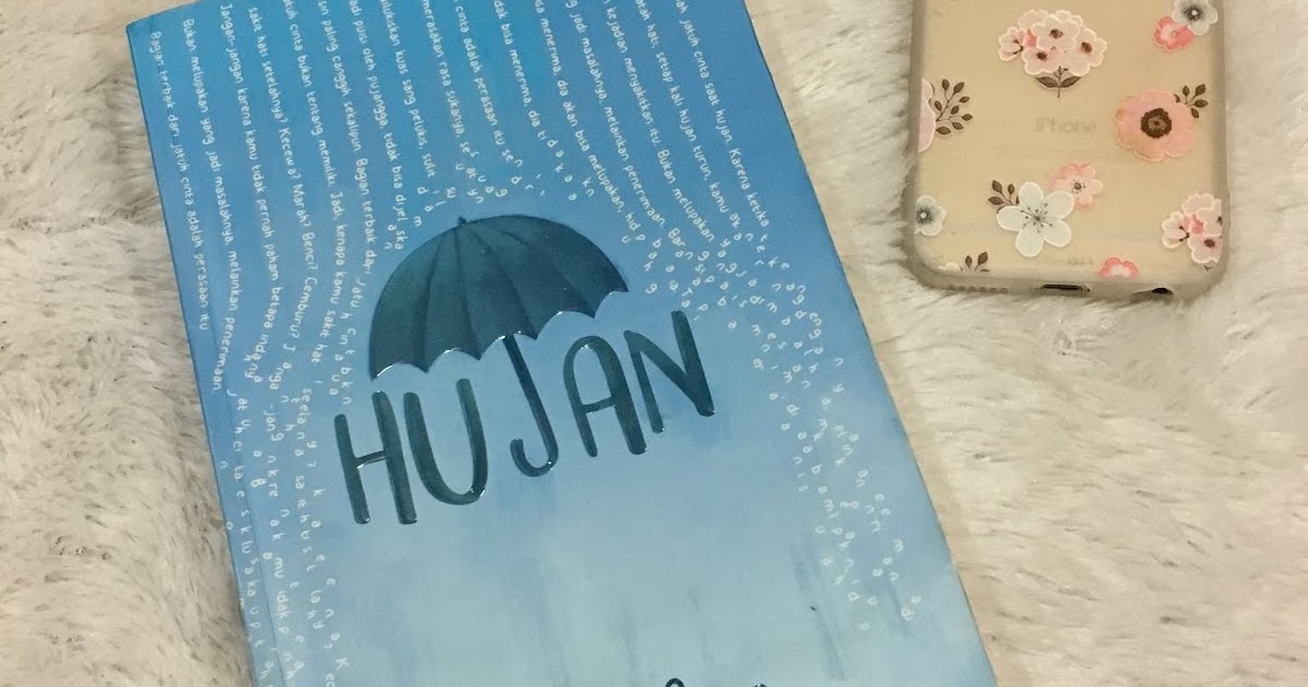 Review Novel Hujan karya Tere Liye