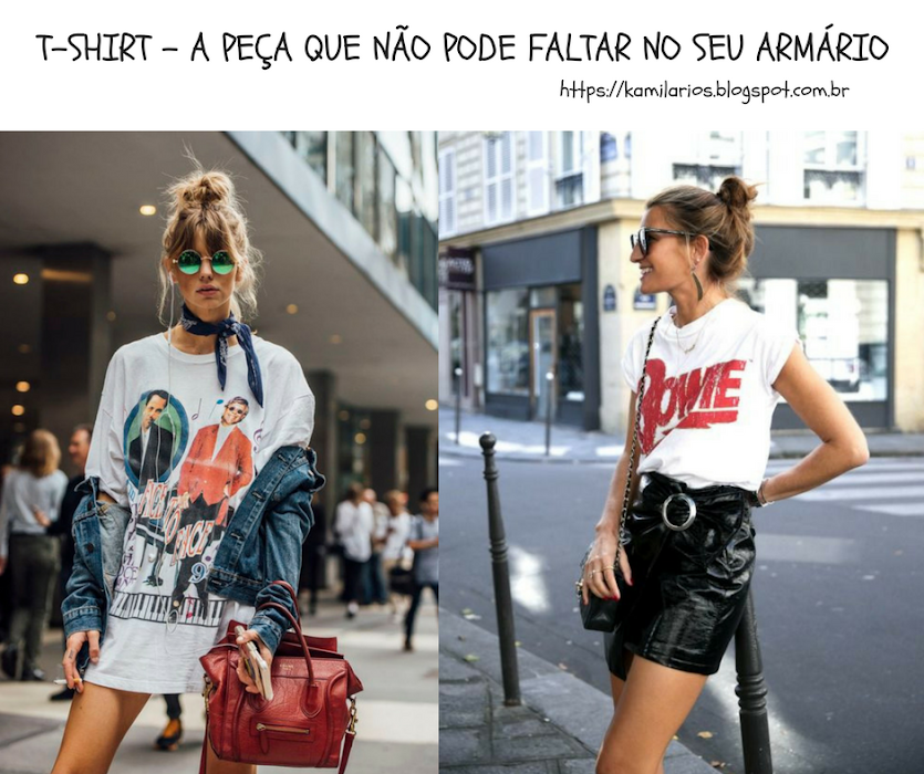 Kamila Rios - T-SHIRT A PEÇA QUE NÃO PODE FALTAR NO SEU ARMÁRIO MODA - T-SHIRT A PEÇA QUE NÃO PODE FALTAR NO SEU ARMÁRIO
