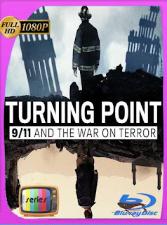 Punto de inflexión: El 11-S y la guerra contra el terrorismo (2021) Temporada 1 HD [1080p] Latino [GoogleDrive] PGD