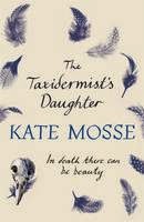 http://www.pageandblackmore.co.nz/products/813888-TheTaxidermistsDaughter-9781409153764