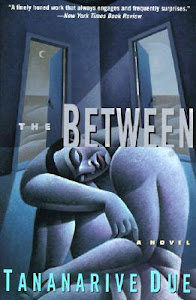 The Between by Tananarive Due