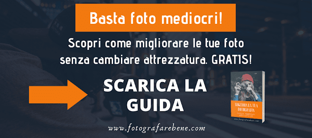 Scarica la Guida Gratuita di Fotografarebene