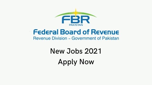 FBR Jobs 2021 - Federal Board of Revenue Jobs