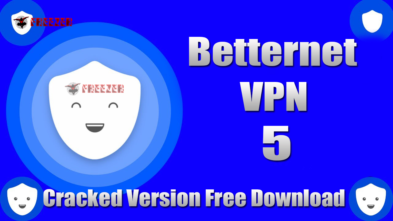 download betternet vpn full crack