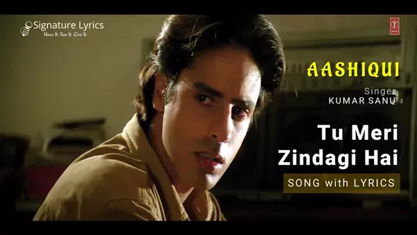 Tu Meri Zindagi Hai Lyrics - Aashiqui | Kumar Sanu | 90s Song