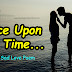 Once Upon a Time - One Sad Love Poem in English - Sad Love Poetry