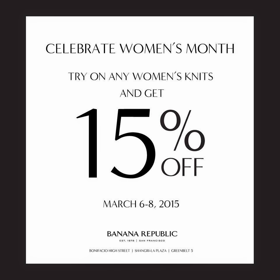 Banana Republic Philippines Celebrate Women's Month! 15 OFF!