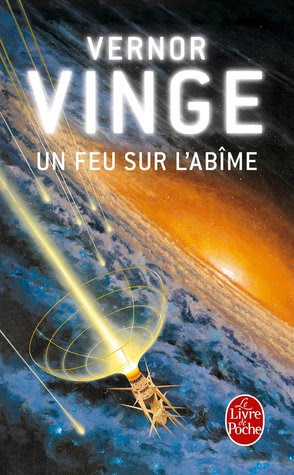Un universo de Ciencia Ficción 1992 UN FUEGO SOBRE EL ABISMO Vernor