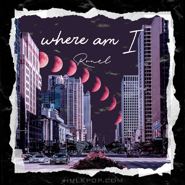 Ronel – Where Am I – Single