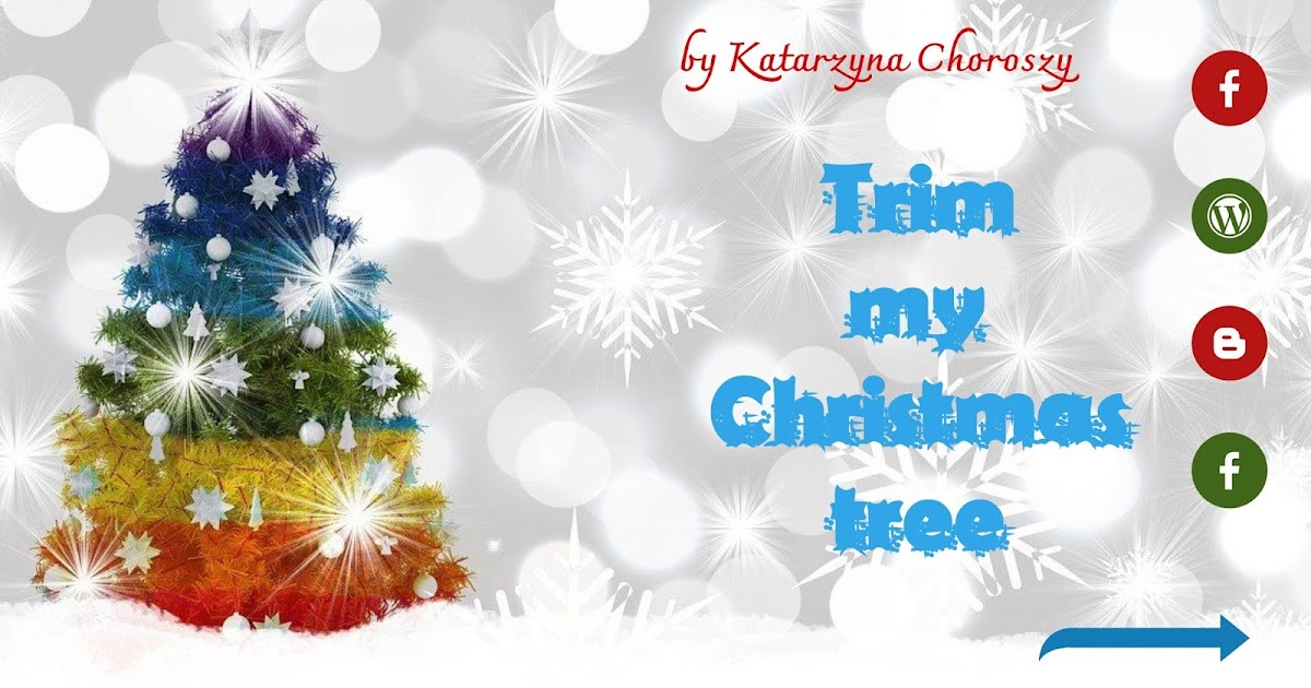 Trim my Christmas tree