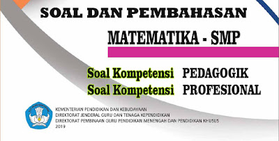 Soal UP PPG Matematika SMP Lengkap Pembahasan