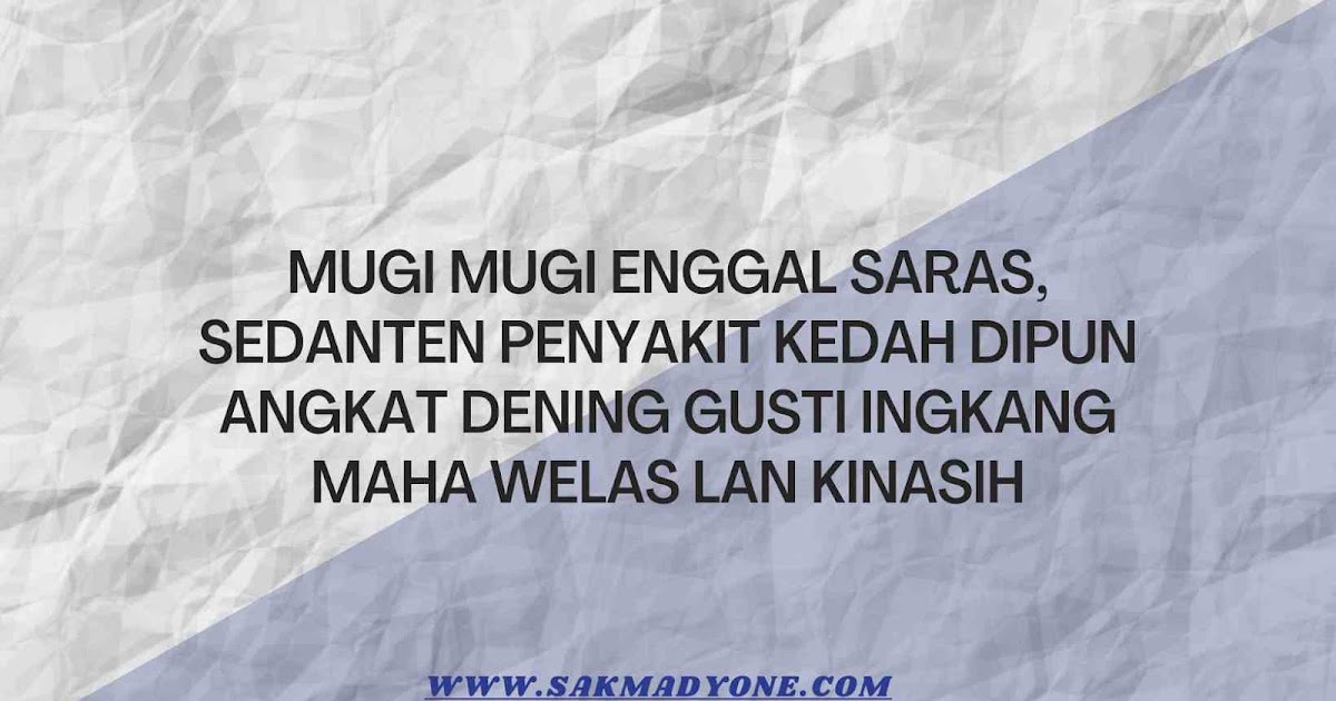 Ucapan Semoga Cepat Sembuh Bahasa Jawa Halus Ucapan Semoga Sehat Dalam Bahasa Jawa Sakmadyone Com Ucapan Semoga Cepat Sembuh Bahasa Jawa Halus Ucapan Semoga Sehat Dalam Bahasa Jawa Sakmadyone Com