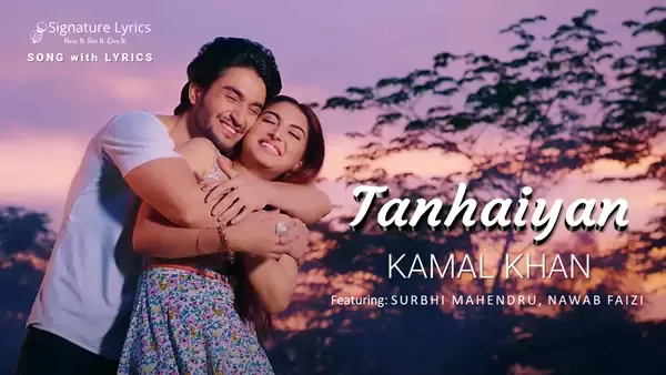 Tanhaiyan Lyrics - Kamal Khan | Trending Boyz | Mintoo Hayer Tanhaiyan Lyrics - Kamal Khan | Trending Boyz | Mintoo Hayer