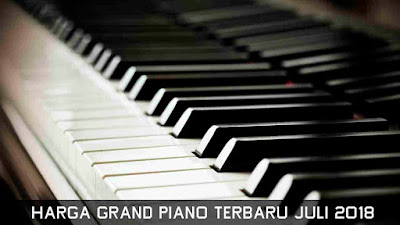 Harga Grand Piano Terbaru Juli 2018 Harga Grand Piano Terbaru Juli 2018