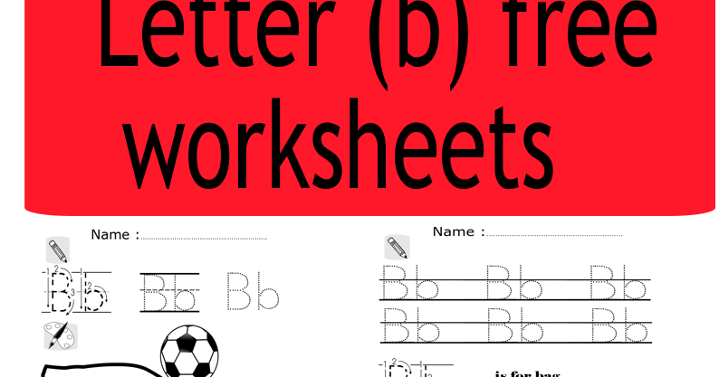 Download (letter b free worksheet ) pdf file - free alphabet letters